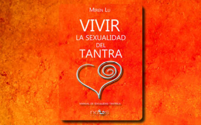 Vivir la sexualidad del Tantra