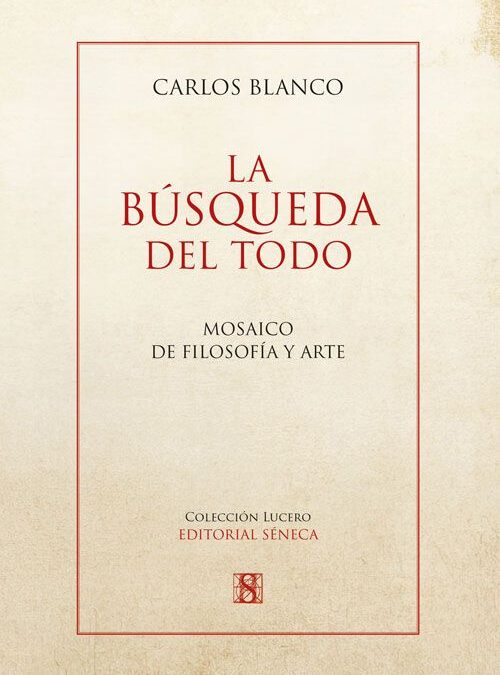 Carlos Blanco y la búsqueda de lo absoluto